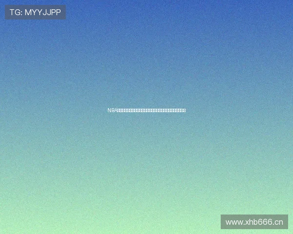 NBA免费投屏观看入口大全高清赛事实时畅享指南新手必备稳定流畅 NBA免费投屏观看入口大全高清赛事实时畅享指南新手必备稳定流畅